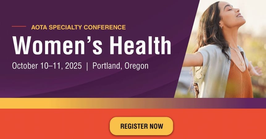 AOTA Women's Health Conference October 2025. Click to Register. AOTA Women's Health Conference October 2025. Click to Register.